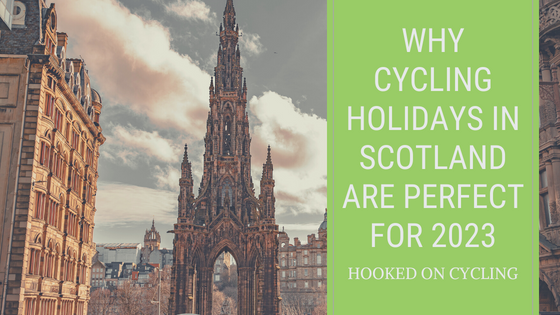 Why Cycling Holidays In Scotland Are Perfect For 2023