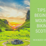 Tips for Beginners: Mountain Biking in Scotland