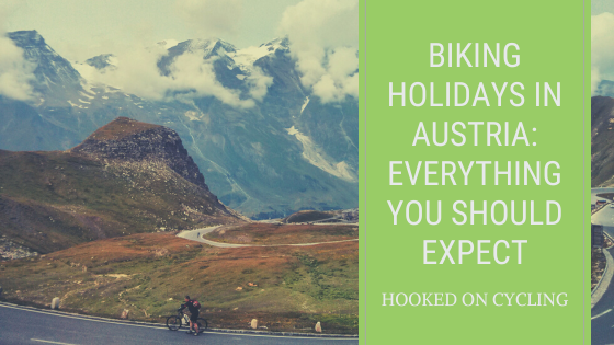 Biking Holidays In Austria Everything You Should Expect